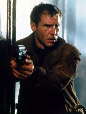 Blade Runner! - A Futuristic Noir Masterpiece Starring Harrison Ford as Rick Deckard!